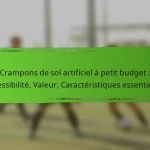 Crampons de sol artificiel à petit budget : Accessibilité, Valeur, Caractéristiques essentielles