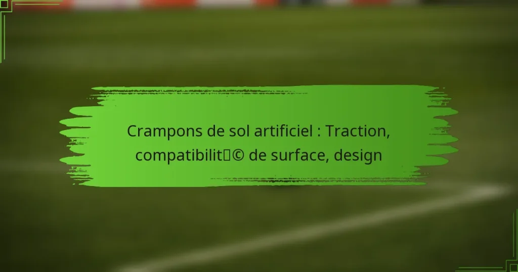 Crampons de sol artificiel : Traction, compatibilité de surface, design
